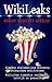 WikiLeaks "Nošaut nedrīkst apžēlot"