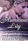 Hurricane Lily by Rebecca Rogers Maher