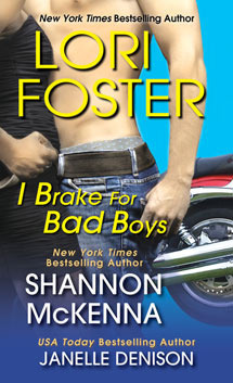 I Brake For Bad Boys by Lori Foster