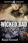 The Wicked Bad by Karyn Gerrard
