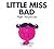 Little Miss Bad (Little Mis...