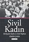 Sivil Kadın (Türkiye'de Kadın ve Sivil Toplum)