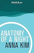 Anatomy of a Night