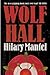 Wolf Hall (Thomas Cromwell,...
