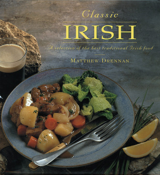 Classic Irish: a selection of the best traditional Irish food