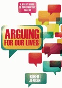 Arguing for Our Lives: Critical Thinking in Crisis Times
