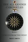 A Wind From The West (The Alexander Chronicles #1)