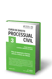 Curso de Direito Processual Civil (2013) - v.3 - 11a edição: Revista, ampliada e atualizada