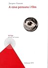 A cosa pensano i film A cosa pensano i film
