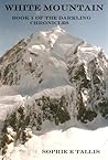 White Mountain by Sophie E. Tallis