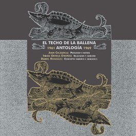 El techo de la ballena (Antología 1961-1969)