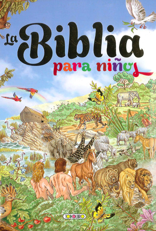 La Biblia para niños (Grandes Libros) (Spanish Edition)