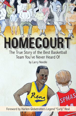 Homecourt: The True Story of the Best Basketball Team You've Never Heard Of (Paperback)