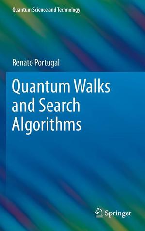 Quantum Walks and Search Algorithms (Quantum Science and Technology)
