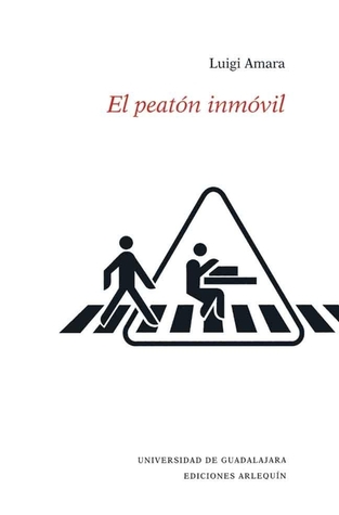 El Peatón Inmóvil