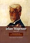 Johan Wagenaar (1862-1941). Leven en werk van een veelzijdig kunstenaar