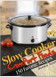 Slow Cooker Comfort Foods (Kindle Edition)