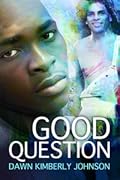 Good Question