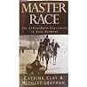 Master Race: the Lebensborn Experiment in Nazi Germany