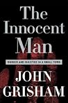 The Innocent Man by John Grisham