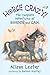 Horse Crazy: The Complete A...