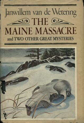 The Maine Massacre and Two Other Great Mysteries (Hardcover)