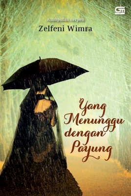 Yang Menunggu dengan Payung