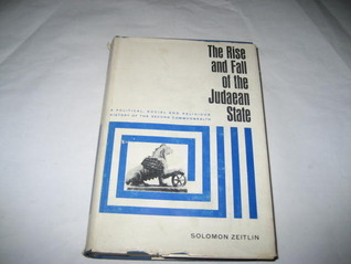 The Rise & Fall of the Judaean State, Vol 1, 332-27 BCE