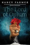 The Lord of Opium (Matteo Alacran, #2)