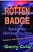 ROTTEN BADGE