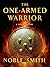 The One-Armed Warrior: A Sh...