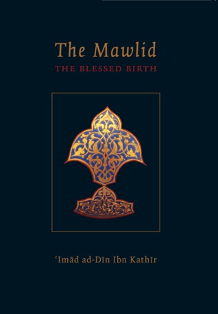 The Mawlid: The Blessed Birth of the Prophet (Paperback)