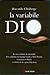 La variabile Dio: In cosa c...