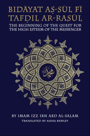 Bidayat as-Sul fi Tafdil ar-Rasul: The Beginning of the Quest of the High Esteem of the Messenger (Paperback)