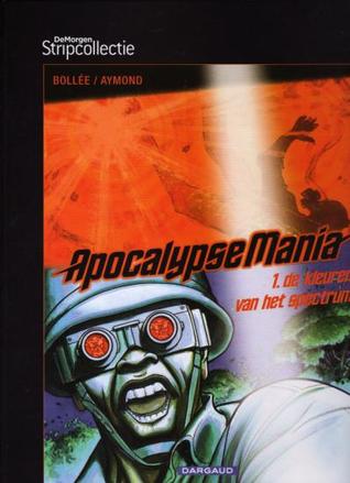 De kleuren van het spectrum (Apocalypse Mania, #1)