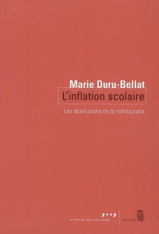L'inflation scolaire. Les désillusions de la méritocratie
