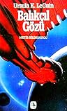 Balıkçıl Gözü by Ursula K. Le Guin