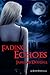 Fading Echoes (Echo Falls, #2)