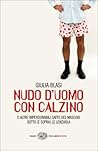 Nudo d'uomo con calzino e altre imperdonabili gaffe del maschio sotto (e sopra) le lenzuola