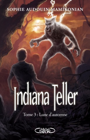 Lune d'automne (Indiana Teller, #3)