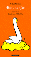 Håpe, sa gåsa (Hardcover)