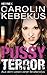 Pussyterror. Aus dem Leben ...