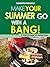 BBQ Cookbooks: Make Your Summer Go With A Bang! A Simple Guide To Barbecuing (70 Of The Best Ever Recipes...Revealed!)