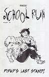 School Run: Pipoy's Last Stand! (School Run, #4)