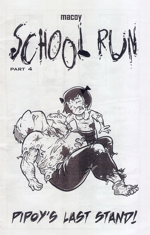 School Run: Pipoy's Last Stand! (School Run, #4)