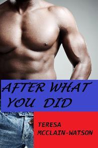 After What You Did (Kindle Edition)