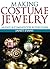 Making Costume Jewelry: An ...