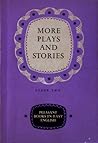 More Plays and St...