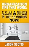 Organization Tips That Work by Jason Scotts
