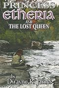 Princess Etheria and the Lost Queen